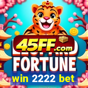 win 2222 bet